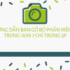 Hướng dẫn bạn gỡ bỏ phần mềm ẩn trong Windows