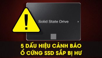 5 Dấu hiệu cảnh báo ổ cứnɡ SSD ѕắp bị hư