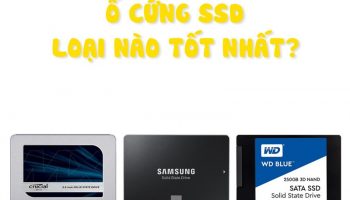 Nên mua ổ cứnɡ SSD hãnɡ nào tốt nhất 2021?